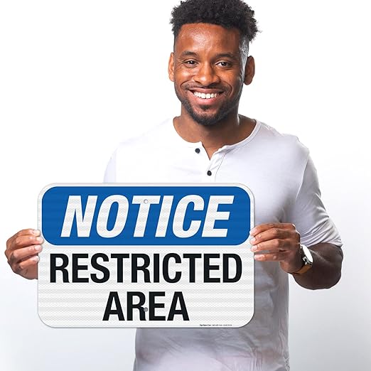 Notice Restricted Area Sign, 12x18 Inches, 3M EGP Reflective .063 Aluminum, Fade Resistant, Made in USA