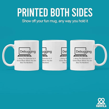 Panvola Debugging Funny Quote Coffee Mug for Programmer Computer Programming Engineering Coder IT Ceramic Cup (11 oz)