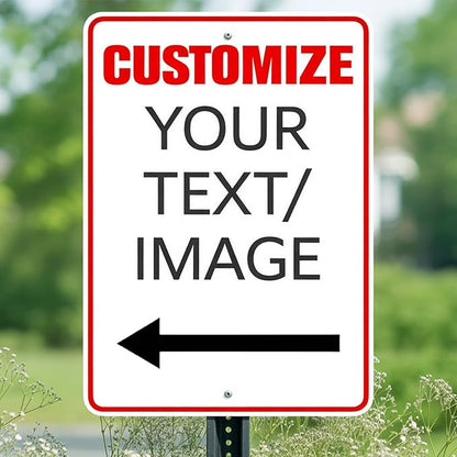 Custom Outdoor Metal Sign - 12x16 Inch Rust-Free 0.04 Aluminum Personalized Sign for Indoor, Home, Business, or Office with Reflective Option