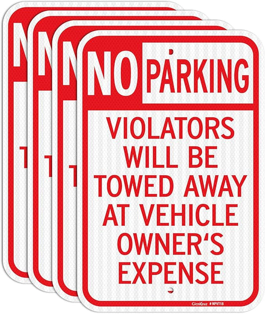 GicnKeuz Large No Parking Signs,18x12 Inches Violators Will Be Towed Away at Vehicle Owner's Expense Signs, Engineer Grade Reflective Aluminum, Fade Resistant,Indoor or Outdoor Use (4-Pack)