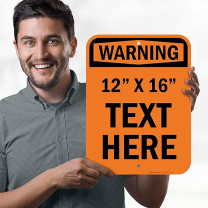 Custom Warning Sign, OSHA Sign, 12x16 Inches, Post Holes, Rust Free .040 Aluminum, Fade Resistant, Indoor/Outdoor Use, Made in USA by My Sign Center