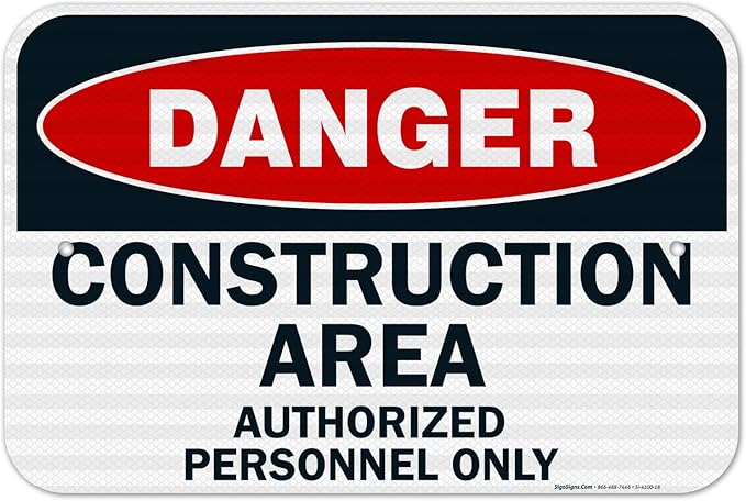 Danger Construction Area Sign, Authorized Personnel Only Sign, 12x18 Inches, 3M EGP Reflective .063 Aluminum, Fade Resistant, Easy Mounting, Indoor/Outdoor Use, Made in USA