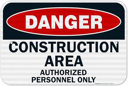 Danger Construction Area Sign, Authorized Personnel Only Sign, 12x18 Inches, 3M EGP Reflective .063 Aluminum, Fade Resistant, Easy Mounting, Indoor/Outdoor Use, Made in USA