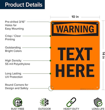 Custom warning Sign, OSHA Sign, 10x14 Inches, 55 mil thick HDPE (high density polyethylene), Made in USA by My Sign Center