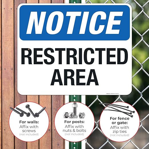 Notice Restricted Area Sign, 24x30 Inches, Rust Free .063 Aluminum, Fade Resistant, Made in USA
