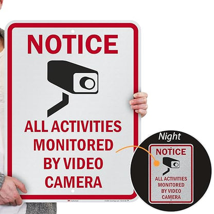 SmartSign 24 x 18 inch “Notice - All Activities Monitored by Video Camera” Metal Sign, 80 mil Aluminum, 3M Laminated Engineer Grade Reflective Material, Red, Black and White