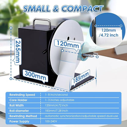 Automatic Label Rewinder Speed-Adjustable Label Rewinding Machine, Synchronized with Printer, Adjustable Core Holder 1"- 3", Label Width 120mm/4.72 inch,Roll Diameter 185mm/7.28"