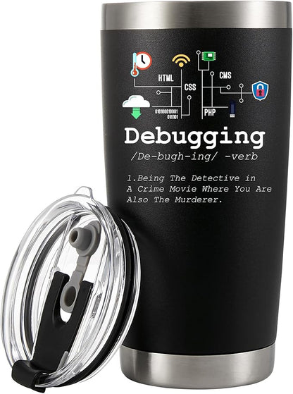 Debugging Definition Computer Programmer Student Teacher Geek Coder Friend Coding Programming IT Vacuum Insulated Tumbler Nerd Tech Support Travel Mug Stainless Steel With Straw Removable Lid (20 oz)