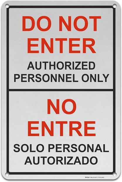Brimar - 12" x 18" - Bilingual Do Not Enter Authorized Personnel Only Sign - .063″ Engineering Grade Reflective Aluminum - Clear Warning - Easy Installation