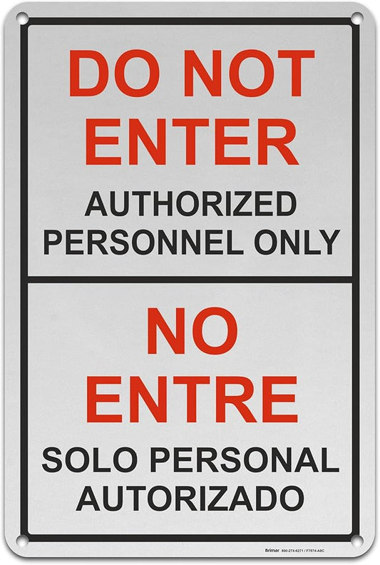 Brimar - 12" x 18" - Bilingual Do Not Enter Authorized Personnel Only Sign - .063″ Engineering Grade Reflective Aluminum - Clear Warning - Easy Installation