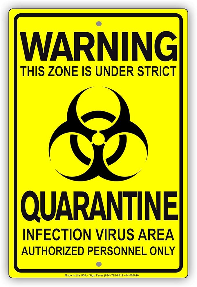 Details About This Zone is Under Strict Quarantine Infection Disease Area Display Warning Notice Outdoor Unique Aluminum Metal Sign 8"x12"