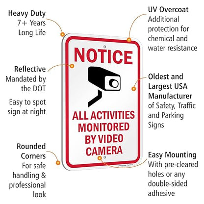SmartSign 18 x 12 inch “Notice - All Activities Monitored By Video Camera” Metal Sign, 120 mil Aluminum Composite (ACM), Engineer Grade Reflective Material, Red, Black and White, Made in USA