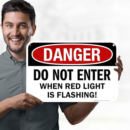 Danger Do Not Enter When Red Light is Flashing Sign, 12x18 Inches, 55 mil thick HDPS (high density polystyrene), Made in USA by My Sign Center