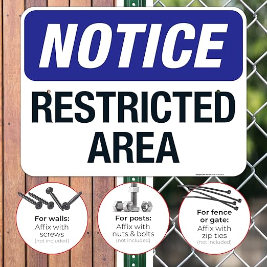 Notice Restricted Area Sign, 18x24 Inches, Rust Free .063 Aluminum, Fade Resistant, Made in USA