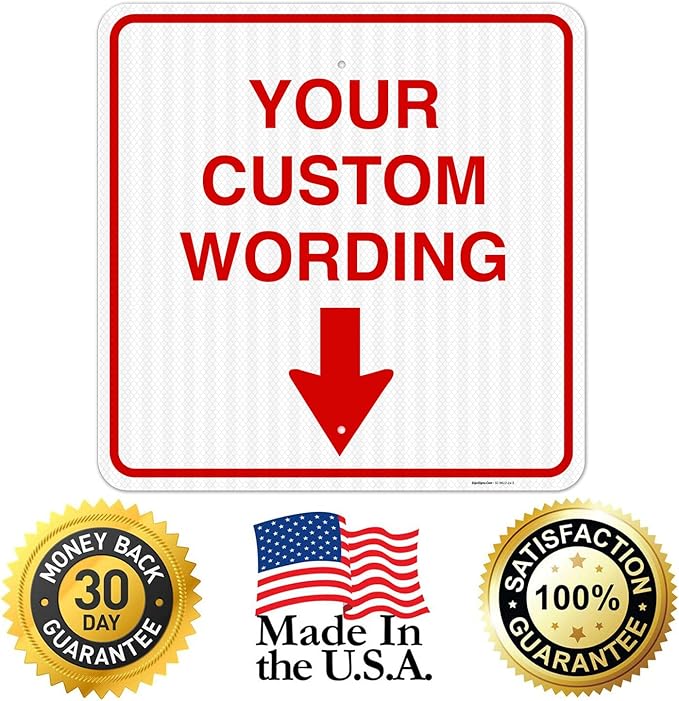 Custom Personalized, With Down Arrow Sign, 24x24 Inches, 3M EGP Reflective.080 Aluminum, Fade Resistant, Made in USA