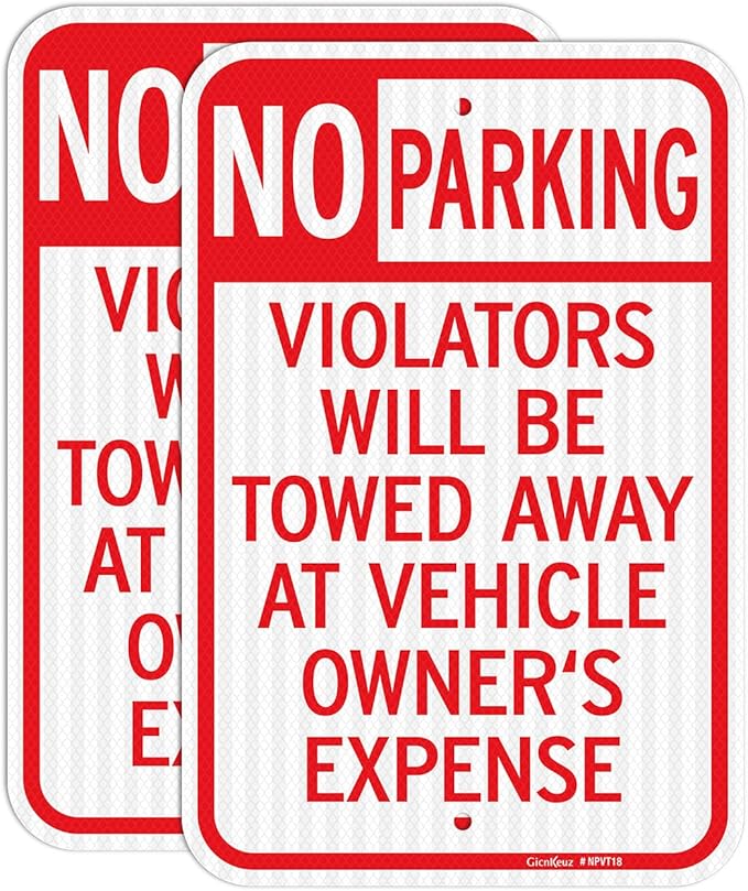GicnKeuz Large No Parking Signs,18x12 Inches Violators Will Be Towed Away at Vehicle Owner's Expense Signs, Engineer Grade Reflective Aluminum, Fade Resistant,Indoor or Outdoor Use (2-Pack)