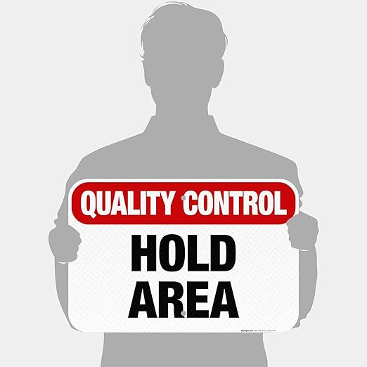 Quality Control Hold Area Sign, 12x18 Inches, 3M EGP Reflective .063 Aluminum, Fade Resistant, Made in USA