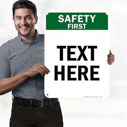 Custom Safety First Sign, OSHA Sign, 18x24 Inches, 55 mil thick HDPE (high density polyethylene), Made in USA by My Sign Center