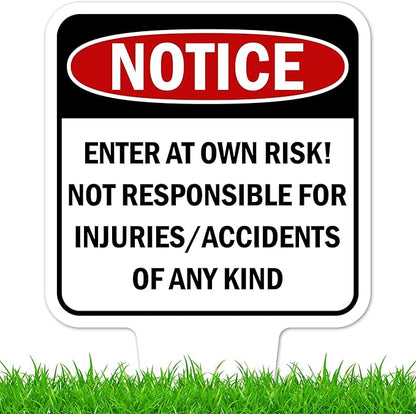 Notice, Enter at own Risk! Sign, 11"x21", Heavy Duty Integrated Ground Stakes, Indoor/Outdoor Use, Rust Free Aluminum Composite, Made in USA by My Sign center