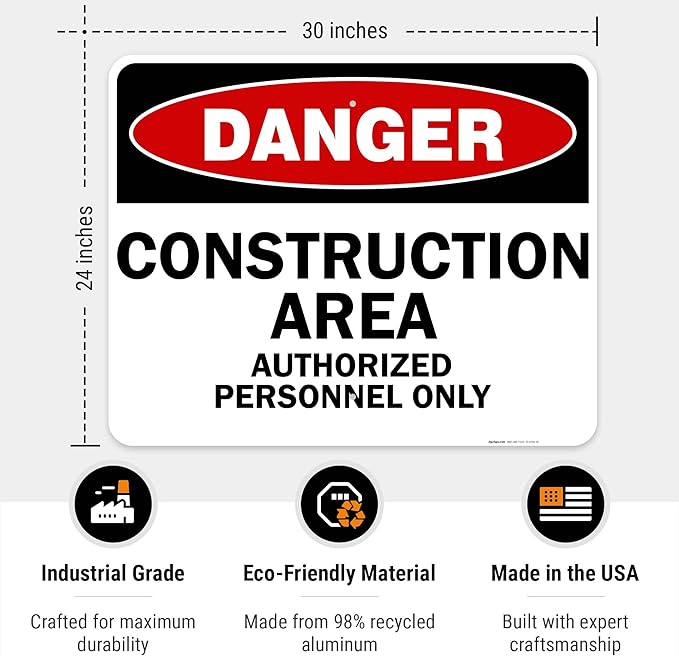 Danger Construction Area Sign, Authorized Personnel Only Sign, 24x30 Inches, Rust Free .063 Aluminum, Fade Resistant, Indoor/Outdoor Use, Made in USA