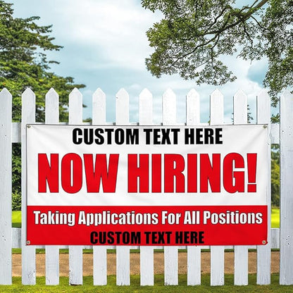 Custom Vinyl Banner Multiple Sizes Now Hiring! Taking Applications for Positions Now Hiring Outdoor Weatherproof Industrial Yard Signs 8 Grommets Personalized Text Here 48x96Inches