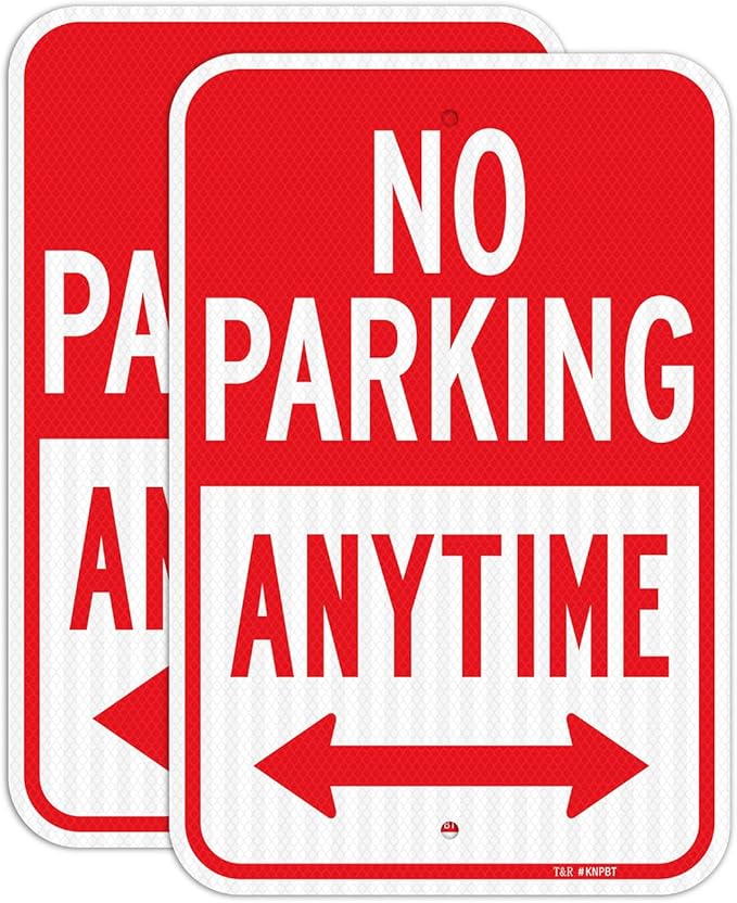 T&R (2 Pack) Large No Parking Anytime Sign, 18" x 12" Engineer Grade Reflective Sheeting, Rust Free Aluminum, Waterproof, Fade Resistant, 2 Pre-drilled Holes