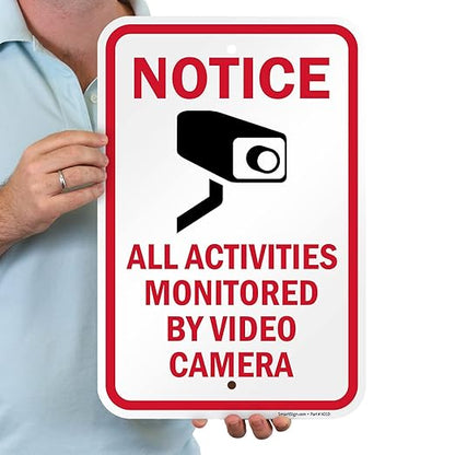 SmartSign 18 x 12 inch “Notice - All Activities Monitored By Video Camera” Metal Sign, 120 mil Aluminum Composite (ACM), Engineer Grade Reflective Material, Red, Black and White, Made in USA