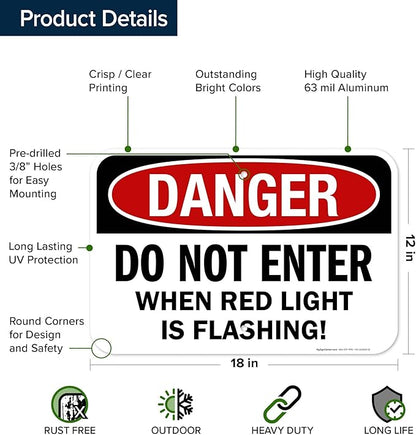 Danger Do Not Enter When Red Light is Flashing Sign, 12x18 Inches, Rust Free .063 Aluminum, Fade Resistant, Made in USA by My Sign Center