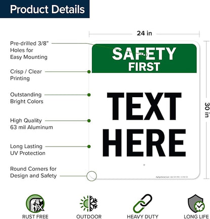 Custom Safety First Sign, OSHA Sign, 24x30 Inches, Rust Free .063 Aluminum, Fade Resistant, Made in USA by My Sign Center