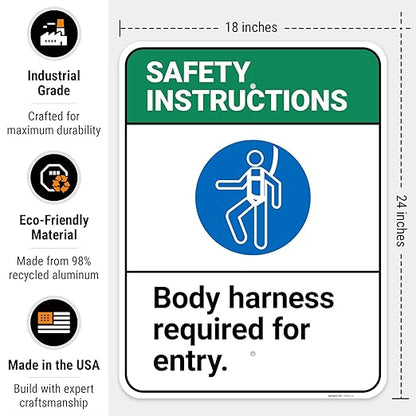 Safety Instructions Body Harness Required for Entry Sign, 18x24 Inches, Rust Free .063 Aluminum, Fade Resistant, Made in USA by Sigo Signs
