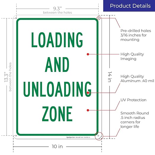 Loading and Unloading Zone Sign, 10x14 Inches, Rust Free .040 Aluminum, Fade Resistant, Made in USA