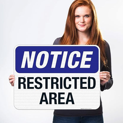 Notice Restricted Area Sign, 18x24 Inches, 3M EGP Reflective .080 Aluminum, Fade Resistant, Made in USA