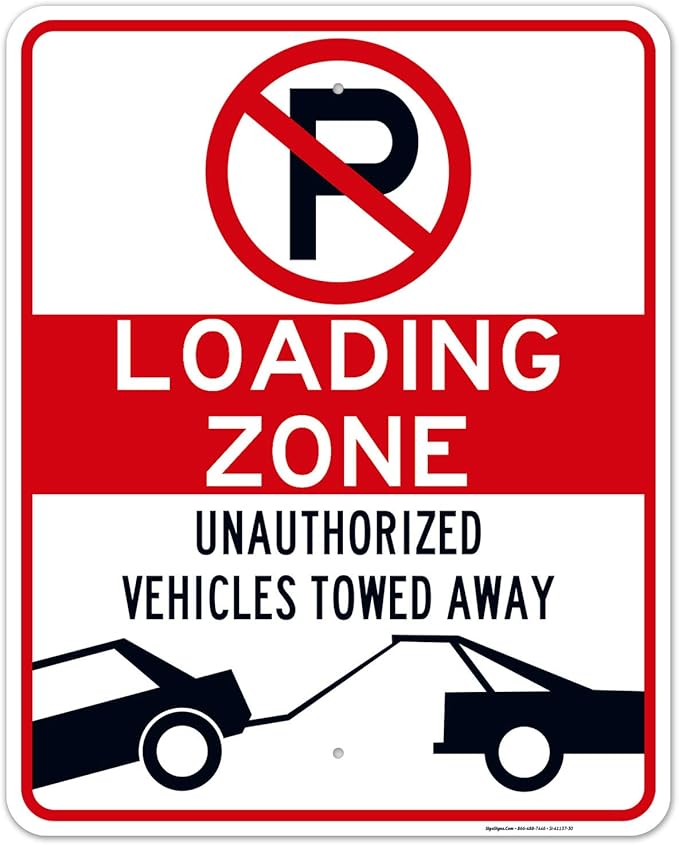 No Parking Symbol Sign, Loading Zone Sign, 24x30 Inches, Rust Free .063 Aluminum, Fade Resistant, Indoor/Outdoor Use, Made in USA
