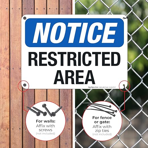 Notice Restricted Area Sign, 10x7 Inches, 55 mil Thick HDPS (high Density polystyrene), Made in USA