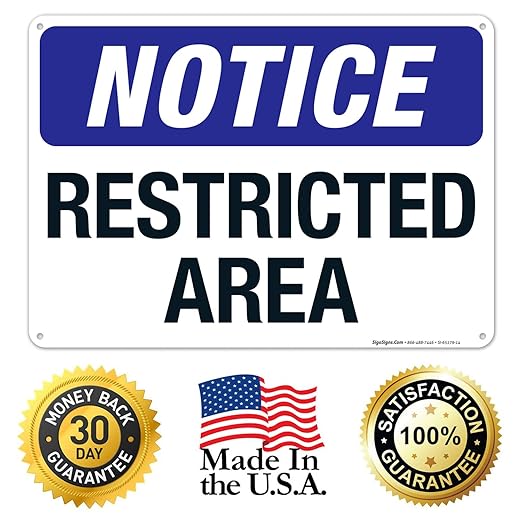 Notice Restricted Area Sign, 10x14 Inches, Rust Free .040 Aluminum, Fade Resistant, Made in USA