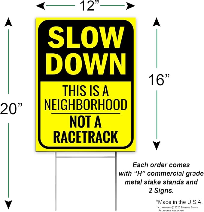 Bigtime 2 X Slow Down Sign 16" x 12" - Double-Sided Kids At Play Signs with Metal H-Stake for Neighborhoods - Durable & Funny Slow Man Sign for Ensuring Child Safety - Thoughtful Gift Idea