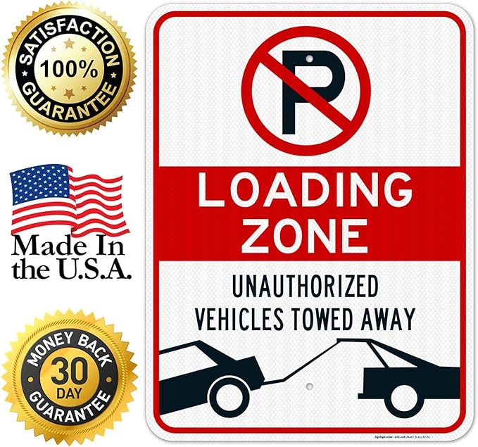 No Parking Symbol Sign, Loading Zone Sign, 18x24 Inches, 3M EGP Reflective .080 Aluminum, Fade Resistant, Easy Mounting, Indoor/Outdoor Use, Made in USA