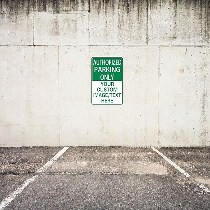 Authorized Parking Only Custom Parking Signs for Parking Lots Business and Schools Outdoor Use Aluminum Metal Decor 12x17 Inches