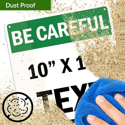 Custom Be Careful Sign, OSHA Sign, 10x14 Inches, Rust Free .040 Aluminum, Fade Resistant, Made in USA by My Sign Center