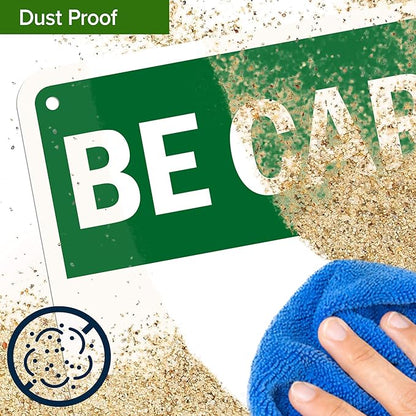 Custom Be Careful Sign, OSHA Sign, 10x14 Inches, 55 mil thick HDPE (high density polyethylene), Made in USA by My Sign Center