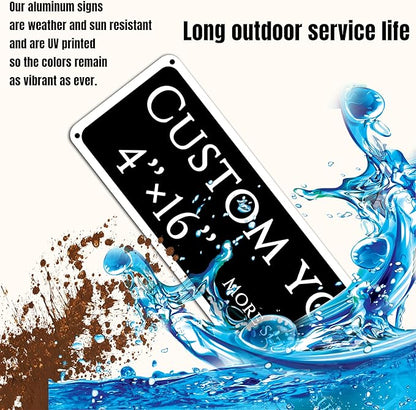Custom Sign,street signs customized，Aluminum Weatherproof Metal Sign Multiple Sizes,Reflective， Customize for school, Business, Workplace, office, Home, Delivery Signs(4 * 16 Inch)