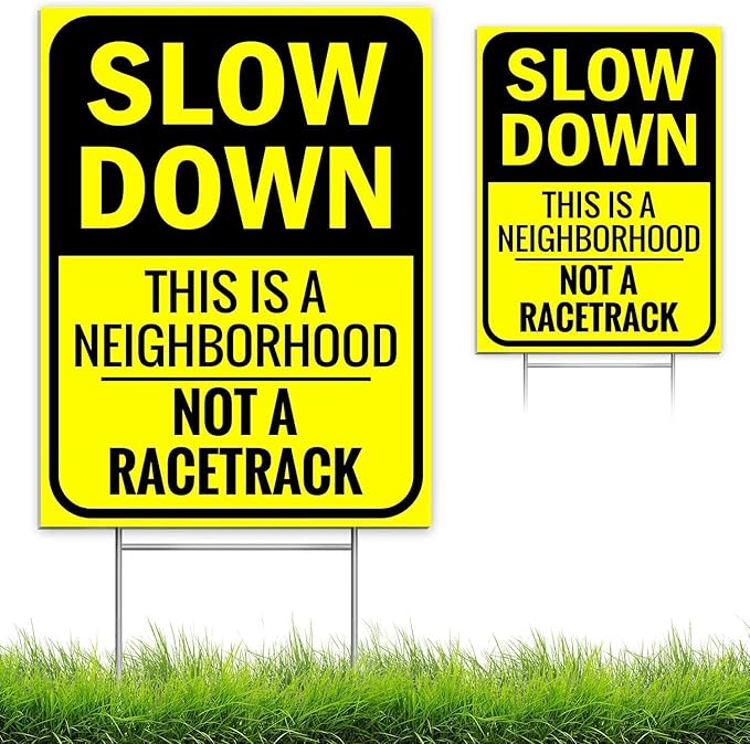 Slow Down Sign 16" x 12" - This Is a Neighborhood, Not a Racetrack - Double-Sided With H-Stake for Neighborhoods