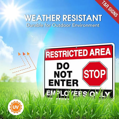 T&R Large Restricted Area Do Not Enter Employees Only Sign - 4 Pack - 14 x 10 Inches Rust Free .040 Aluminum - UV Protected, Waterproof, Weatherproof and Fade Resistant - 6 Pre-drilled Holes