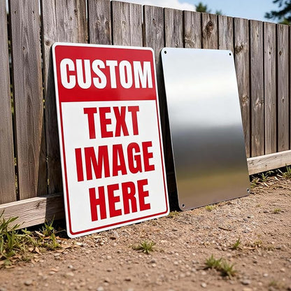 Custom Signs Outdoor, Personalized Metal Signs for Business, 14x10 Inches, Rust Free .040 Aluminum, Fade Resistant, Reflective Option