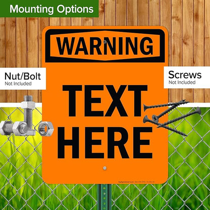 Custom warning Sign, OSHA Sign, 24x30 Inches, Rust Free .063 Aluminum, Fade Resistant, Made in USA by My Sign Center
