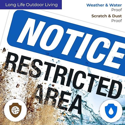 Notice Restricted Area Sign, 10x7 Inches, 55 mil Thick HDPS (high Density polystyrene), Made in USA