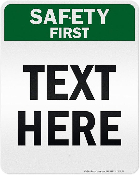 Custom Safety First Sign, OSHA Sign, 24x30 Inches, 3M EGP Reflective, Rust Free .080 Aluminum, Fade Resistant, Made in USA by My Sign Center