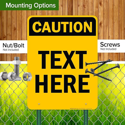 Custom Caution Sign, OSHA Sign, 36x48 Inches, Rust Free DiBound, Fade Resistant, Made in USA by My Sign Center