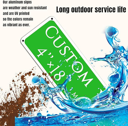 Custom Sign, Custom Indoor/Outdoor Decorative Sign，Aluminum Weatherproof Metal Sign Multiple Sizes, Customize for Office, Business, Workplace, office, Home, Delivery Signs(4 * 18 Inch)