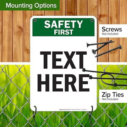 Custom Safety First Sign, OSHA Sign, 7x10 Inches, 55 mil thick HDPE (high density polyethylene), Made in USA by My Sign Center